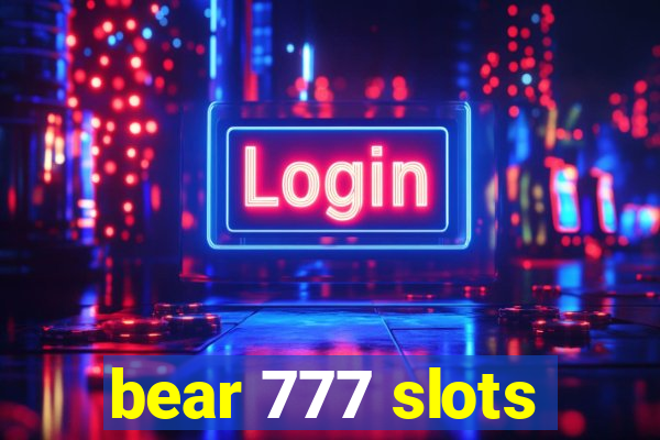 bear 777 slots