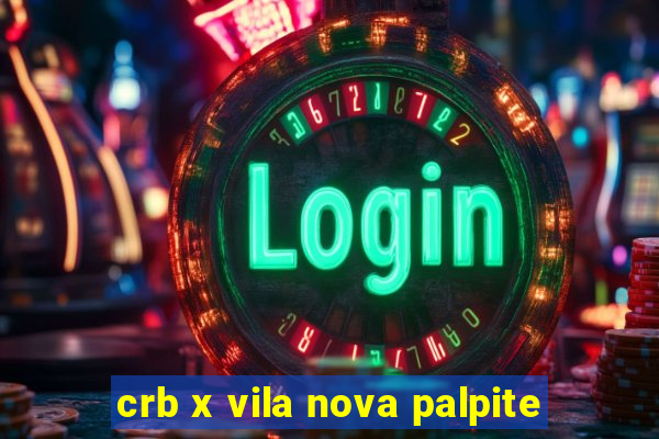 crb x vila nova palpite