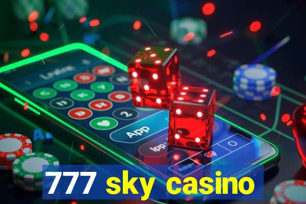 777 sky casino