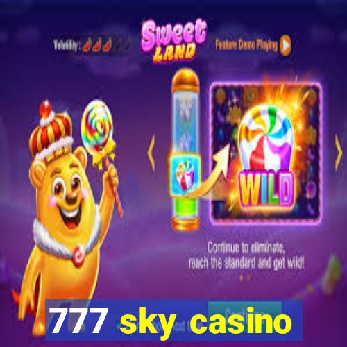 777 sky casino