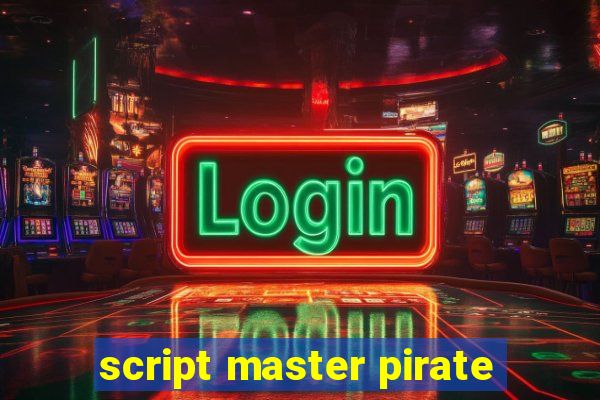 script master pirate