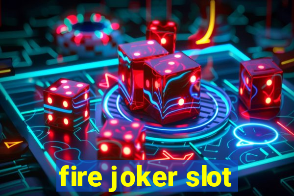 fire joker slot