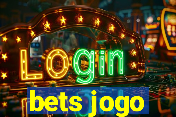 bets jogo