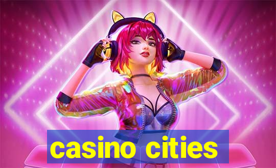 casino cities