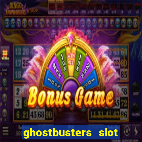 ghostbusters slot machine vegas