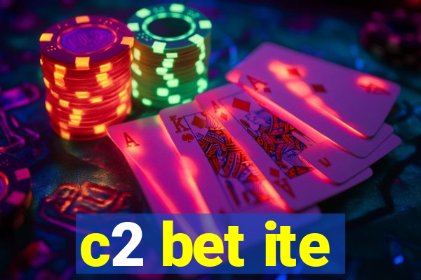 c2 bet ite