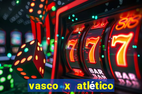 vasco x atlético mg onde assistir