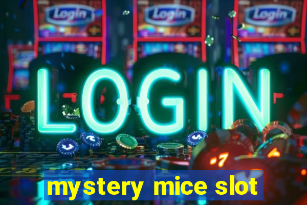 mystery mice slot