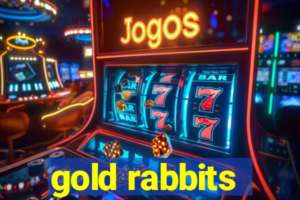 gold rabbits