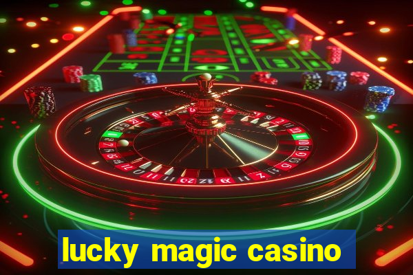 lucky magic casino