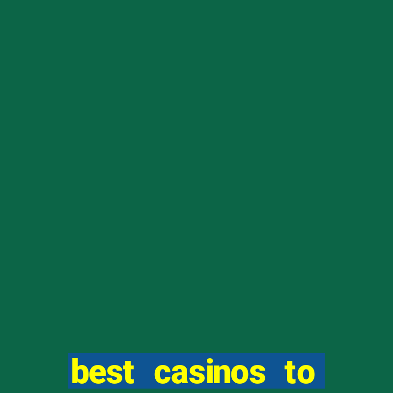 best casinos to play online