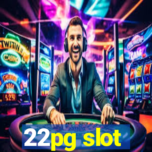 22pg slot