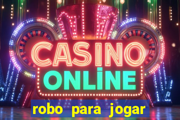 robo para jogar fortune tiger