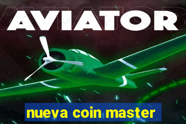 nueva coin master