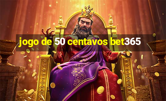 jogo de 50 centavos bet365