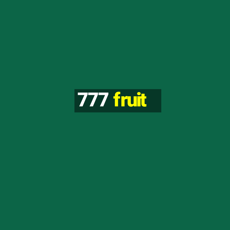 777 fruit