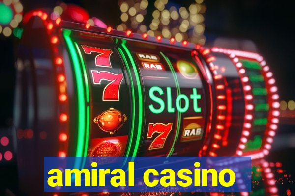 amiral casino