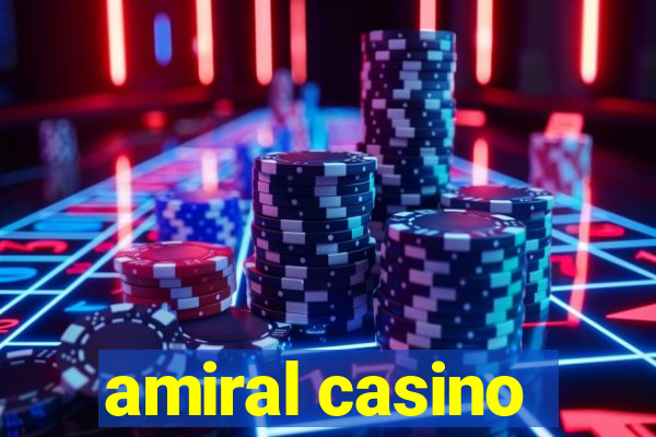 amiral casino