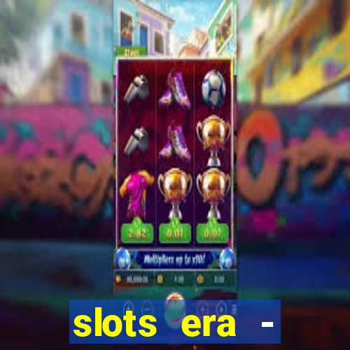 slots era - jackpot slots game