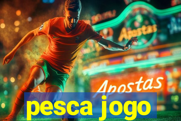 pesca jogo