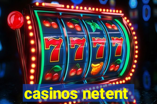 casinos netent