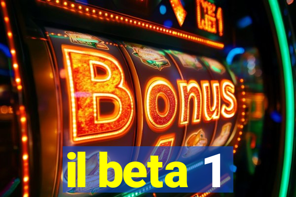 il beta 1