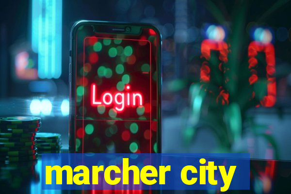 marcher city