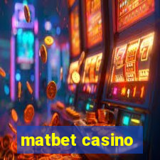 matbet casino