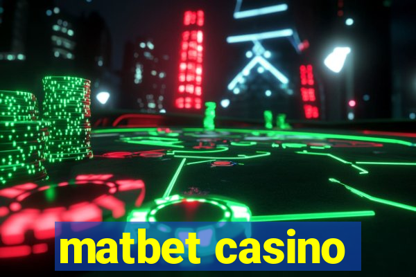 matbet casino