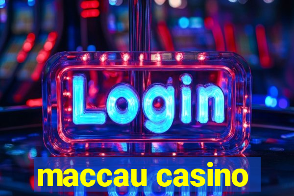 maccau casino