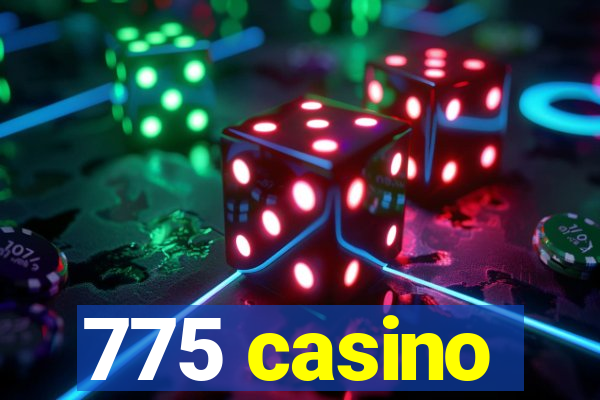 775 casino