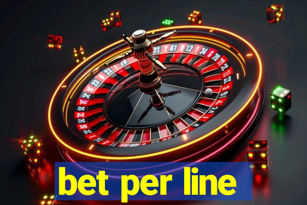 bet per line