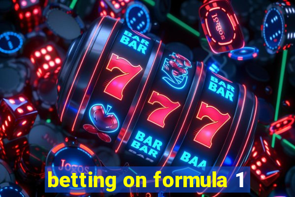 betting on formula 1