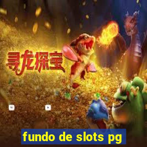 fundo de slots pg