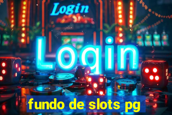 fundo de slots pg