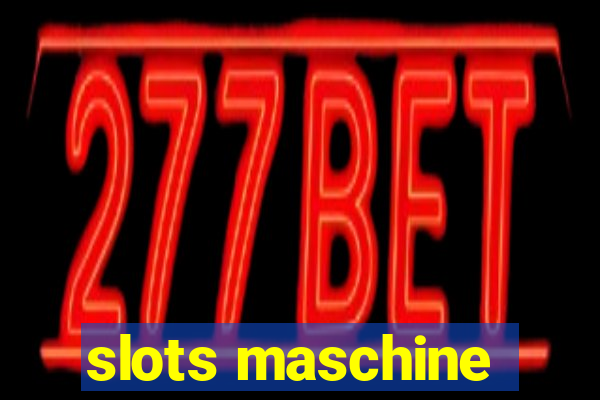 slots maschine