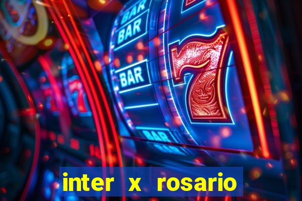 inter x rosario central onde assistir