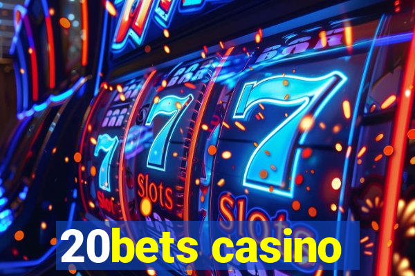 20bets casino