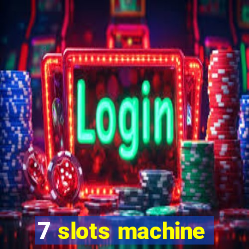 7 slots machine