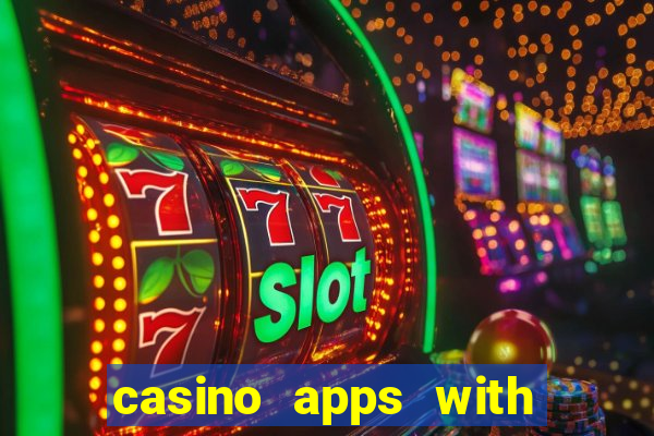 casino apps with real money