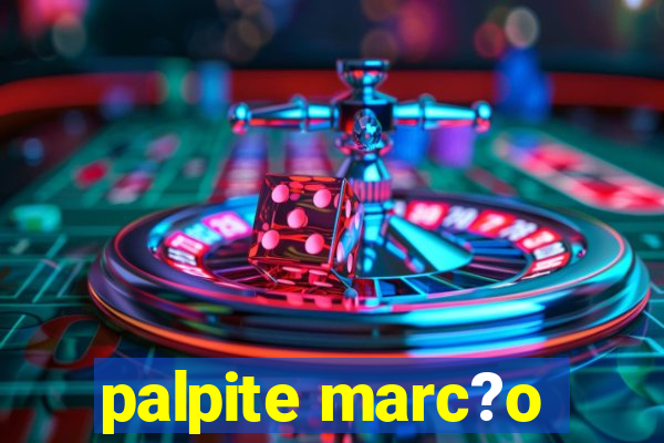 palpite marc?o