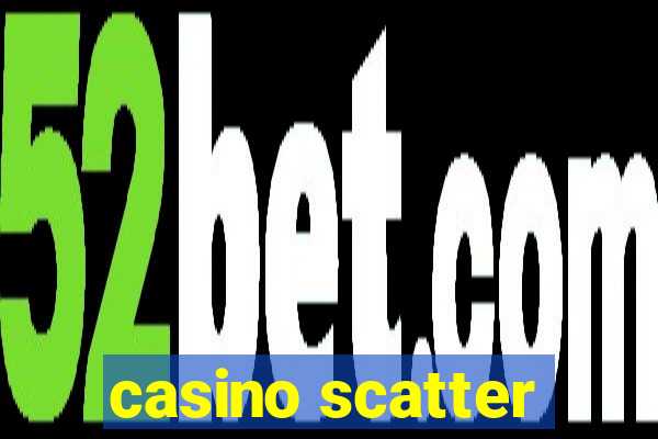 casino scatter