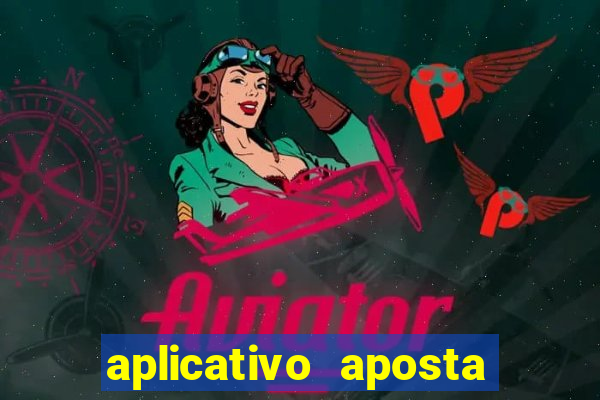 aplicativo aposta de jogo