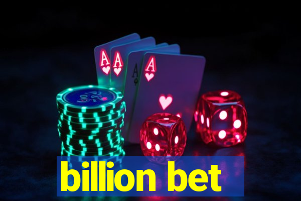 billion bet