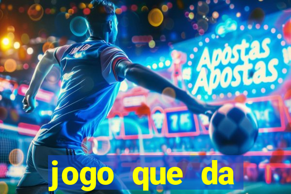 jogo que da dinheiro de verdade sem deposito