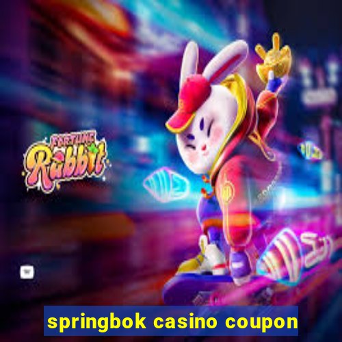 springbok casino coupon