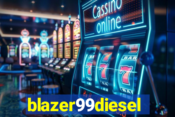 blazer99diesel