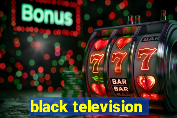 black television