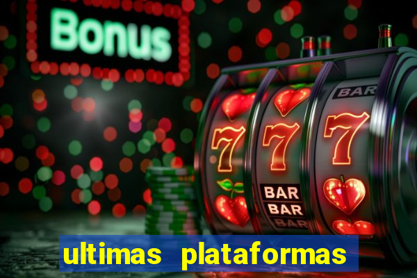 ultimas plataformas de jogos