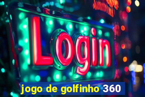 jogo de golfinho 360